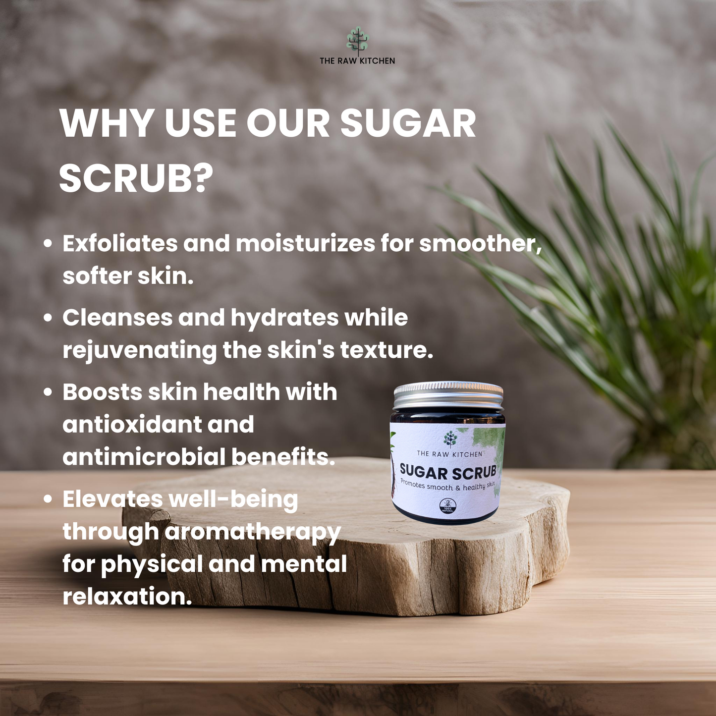 An infographic listing the benefits of using the Sugar Scrub from The Raw Kitchen UK, including exfoliation, moisturization, and relaxation through aromatherapy.