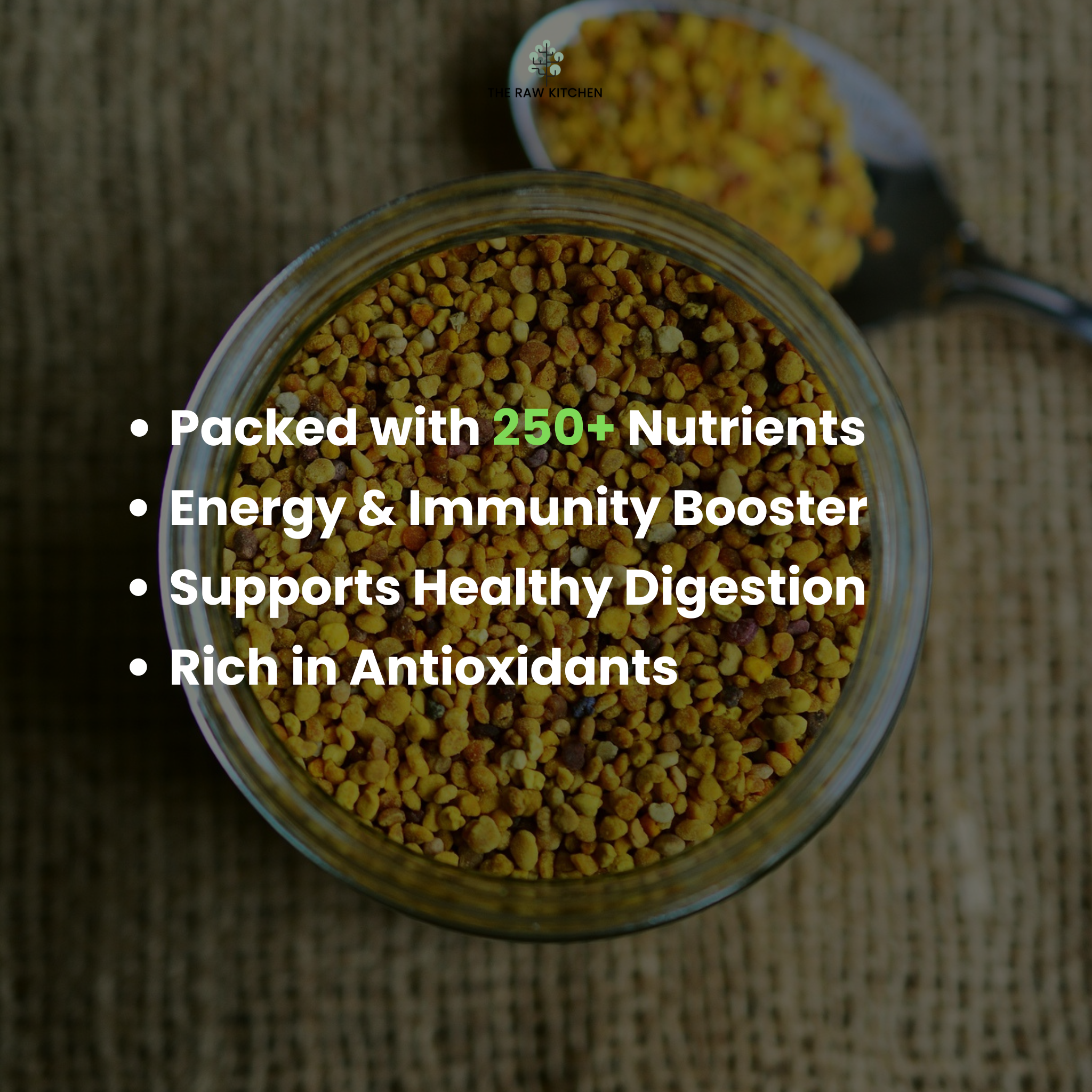 An infographic highlighting the benefits of bee pollen, such as being packed with over 250 nutrients, boosting energy and immunity, and supporting digestion - The Raw Kitchen UK.